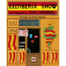 Celtiberia Show
