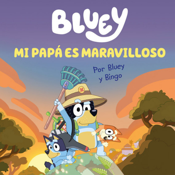 Bluey un Cuento mi Papa Es Maravilloso Edicion en Espaãol   2024