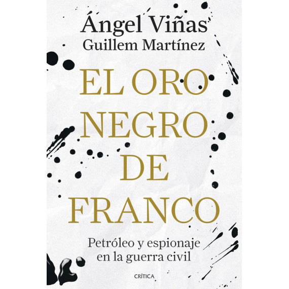 el Oro Negro de Franco   2025