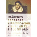 Imagenes Sagradas y Predicacion Visual en el Siglo de Oro