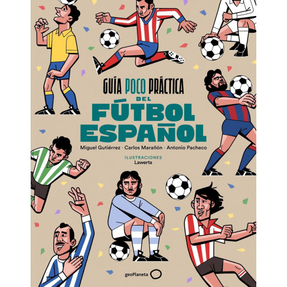 Guia Poco Practica del Futbol Español   2025