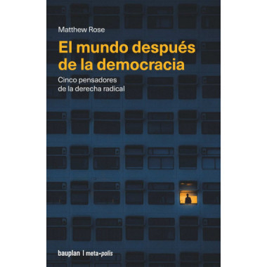 el Mundo Despues de la Democracia   2025