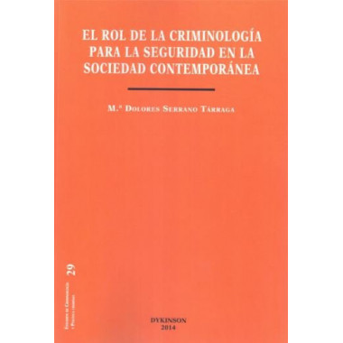 el Rol de la Criminologã­a para la Seguridad en la Sociedad Contemporã¡nea