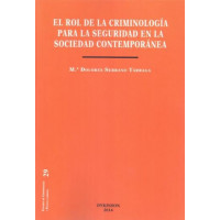 El rol de la criminologÃ­a para la seguridad en la sociedad contemporÃ¡nea