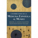 Contribuciones de la Medicina Espaãola Al Mundo   2025