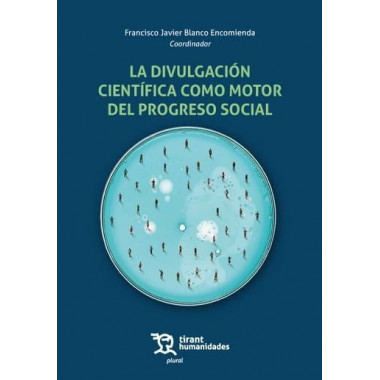 DIVULGACION CIENTIFICA COMO MOTOR DEL PROGRESO SOCIAL, LA
