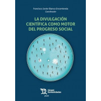 Divulgacion Cientifica Como Motor del Progreso Social, la