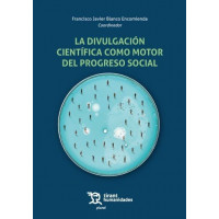Divulgacion Cientifica Como Motor del Progreso Social, la