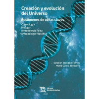 CREACION Y EVOLUCION DEL UNIVERSO. RESUMENES DE OBRAS CLAVES. COSMOLOGIA BIOLOGI