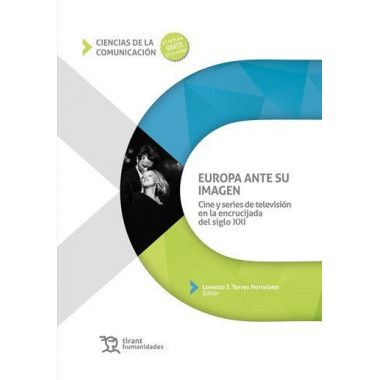 EUROPA ANTE SU IMAGEN. CINE Y SERIES DE TELEVISION EN LA ENCRUCIJ