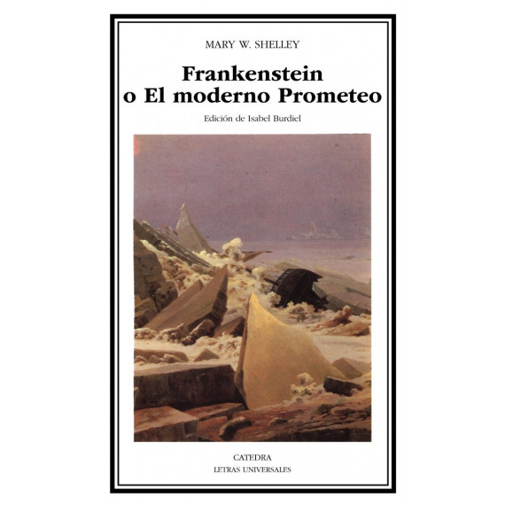 Frankenstein O el Moderno Prometeo