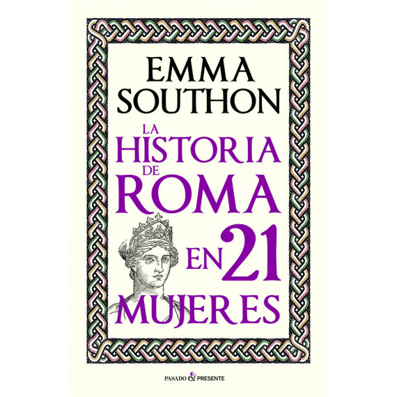 la Historia de Roma en 21 Mujeres   2024