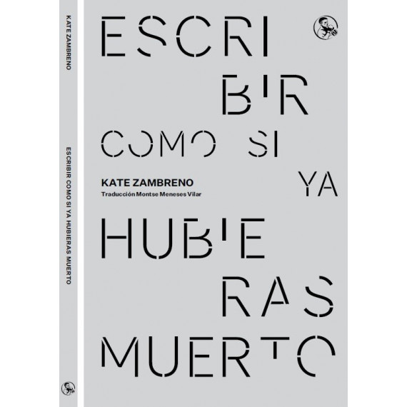 Escribir Como Si Ya Hubieras Muerto   2025