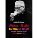 MAX AUB: LA VIDA EN JUEGO