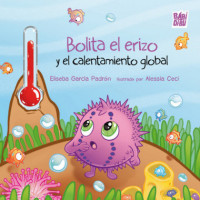 Bolita el Erizo y el Calentamiento Global   2025