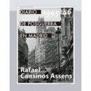 DIARIO DE POSGUERRA EN MADRID, 1945-1946