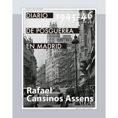 DIARIO DE POSGUERRA EN MADRID, 1945-1946