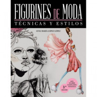Figurines de moda. TÃ©cnicas y estilos