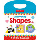 FISHER PRICE: DISCOVERING SHAPES