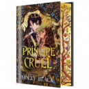 EL PRINCIPE CRUEL (EDICION ESPECIAL LIMITADA)