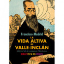 VIDA ALTIVA DE VALLE-INCLAN,LA