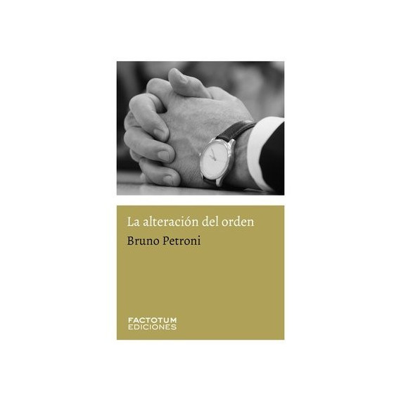 ALTERACION DEL ORDEN,LA