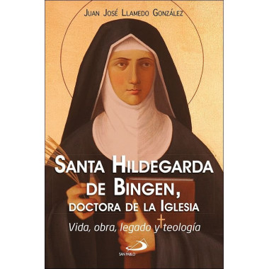 SANTA HILDEGARDA DE BINGEN, DOCTORA DE LA IGLESIA