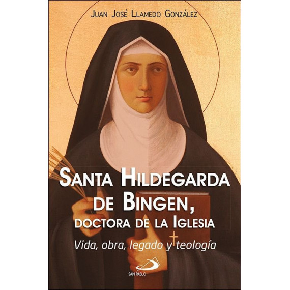 SANTA HILDEGARDA DE BINGEN, DOCTORA DE LA IGLESIA