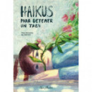 Haikus para dentener un tren