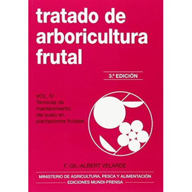 Tratado de arboricultura frutal. Vol. IV