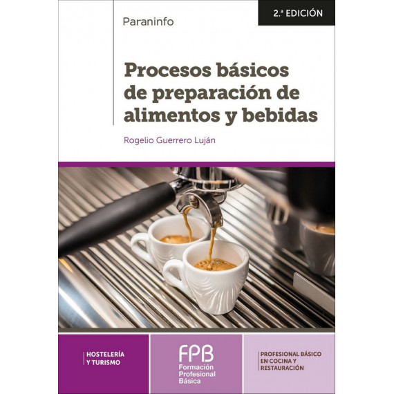 Procesos bÃ¡sicos de preparaciÃ³n de alimentos y bebidas 2.Âª ediciÃ³n