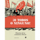 �O TODOS O NINGUNO!