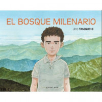 El bosque milenario