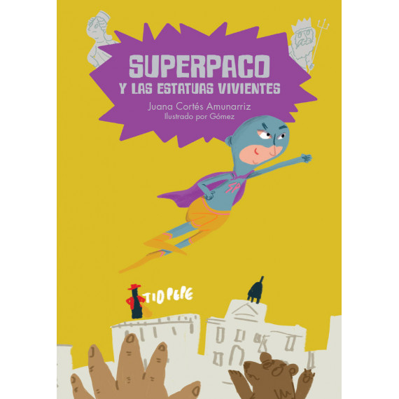 Superpaco y las estatuas vivientes