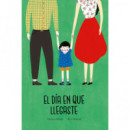 El d�a en que llegaste