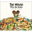THE MOUSE WHO ATE BOOKS