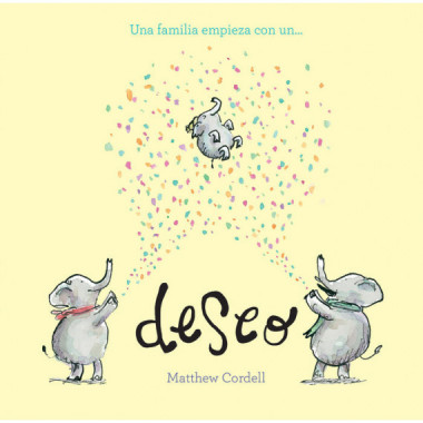 UNA FAMILIA EMPIEZA CON UN DESEO