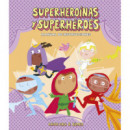 SUPERHEROINAS Y SUPERHEROES. MANUAL DE INSTRUCCIONES