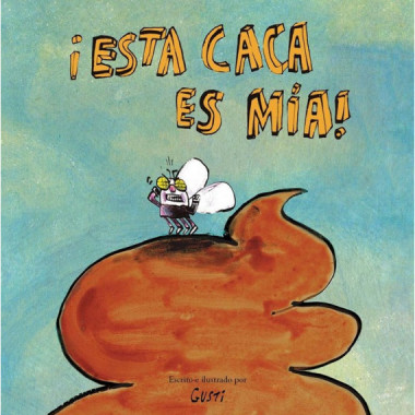 �Esta caca es m�a!