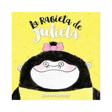 La rabieta de Julieta