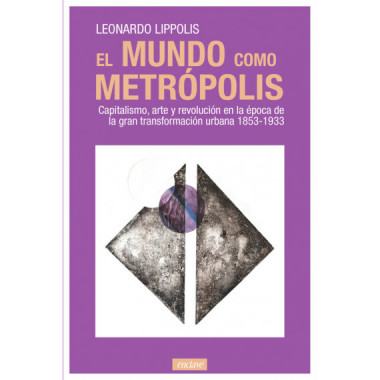 EL MUNDO COMO METROPOLIS