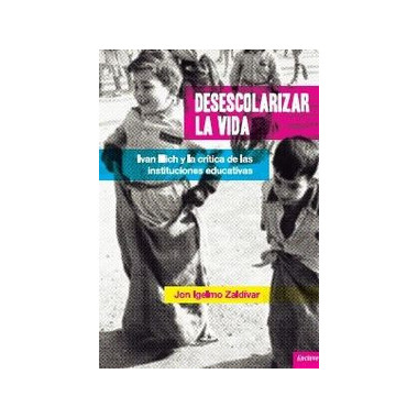 Desescolarizar la vida