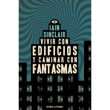 VIVIR CON EDIFICIOS Y CAMINAR CON FANTASMAS