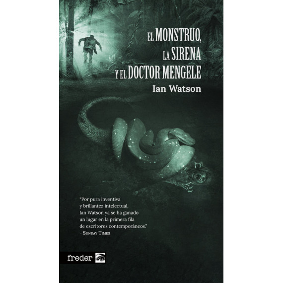 EL MONSTRUO, LA SIRENA Y EL DOCTOR MENGELE