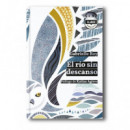 EL RIO SIN DESCANSO. ED. 10 ANIVERSARIO