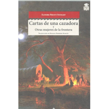 Cartas de una cazadora   Otras mujeres del oeste