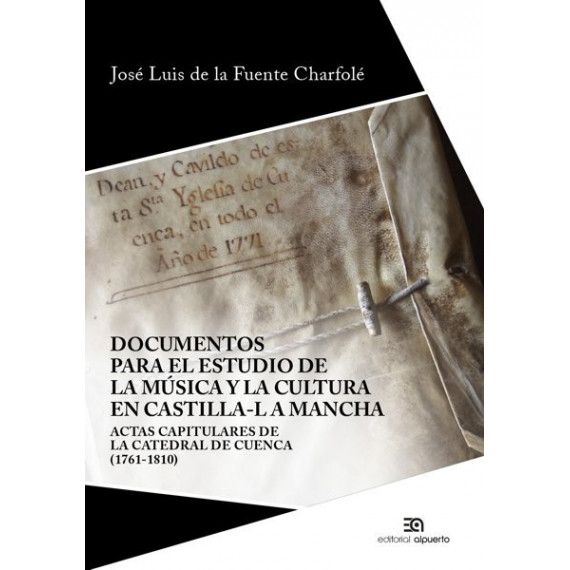 DOCUMENTOS PARA EL ESTUDIO DE LA MUSICA Y LA CULTURA EN C-LM