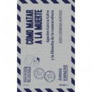 COMO MATAR A LA MUERTE