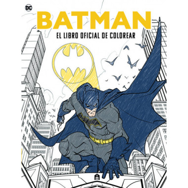 BATMAN. EL LIBRO OFICIAL DE COLOREAR