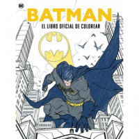 BATMAN. EL LIBRO OFICIAL DE COLOREAR